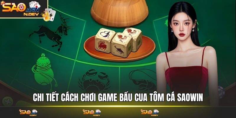 game Bầu Cua Tôm Cá Saowin